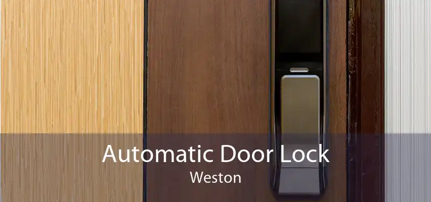 Automatic Door Lock Weston