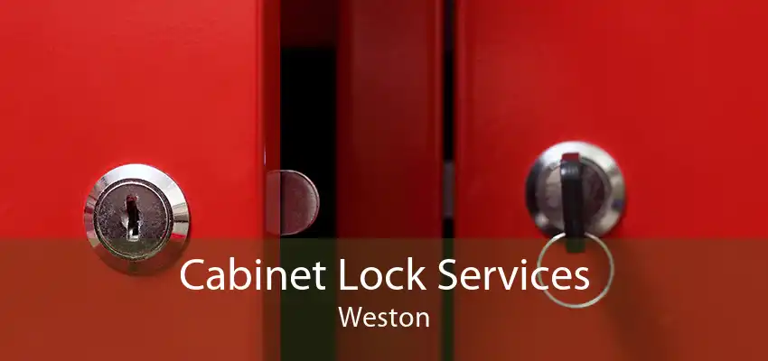 Cabinet Lock Services Weston