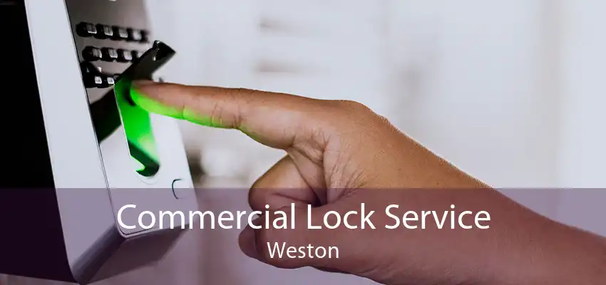 Commercial Lock Service Weston