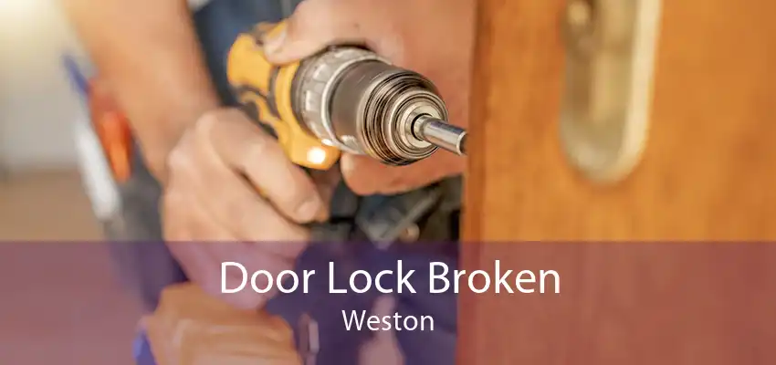 Door Lock Broken Weston