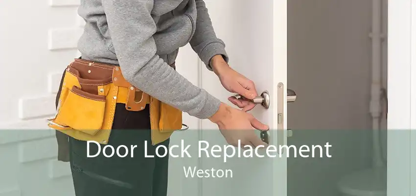 Door Lock Replacement Weston