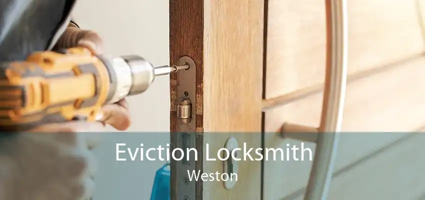 Eviction Locksmith Weston