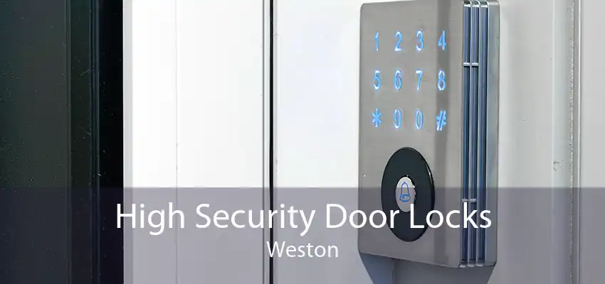 High Security Door Locks Weston