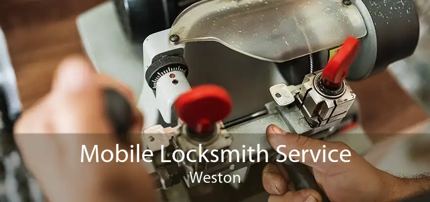 Mobile Locksmith Service Weston