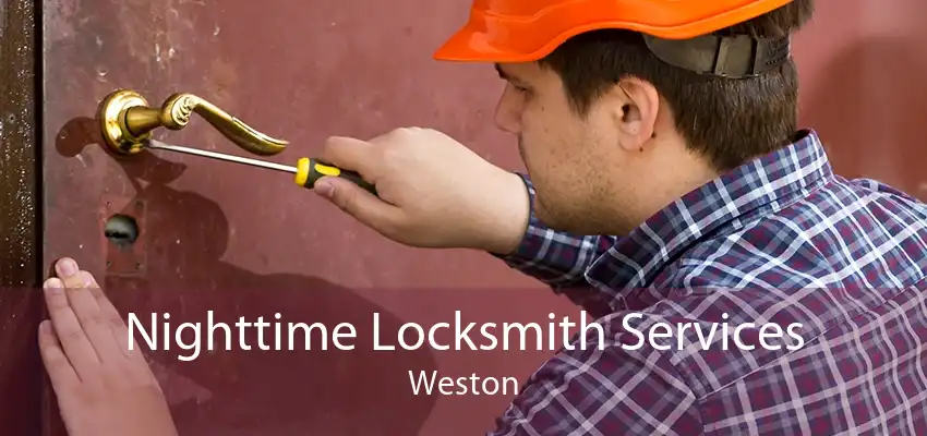 Nighttime Locksmith Services Weston