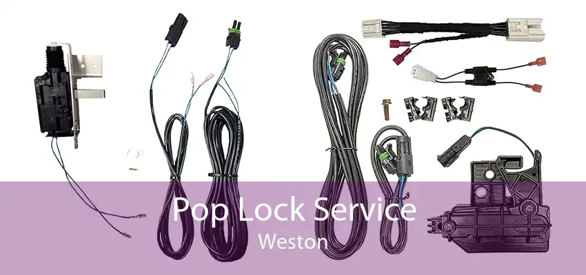 Pop Lock Service Weston