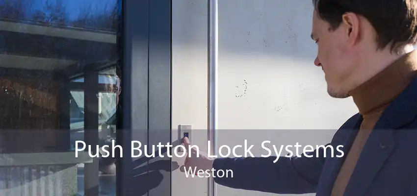 Push Button Lock Systems Weston