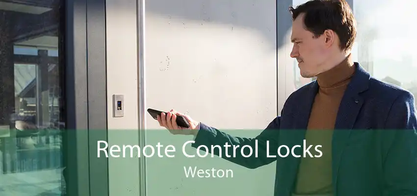 Remote Control Locks Weston