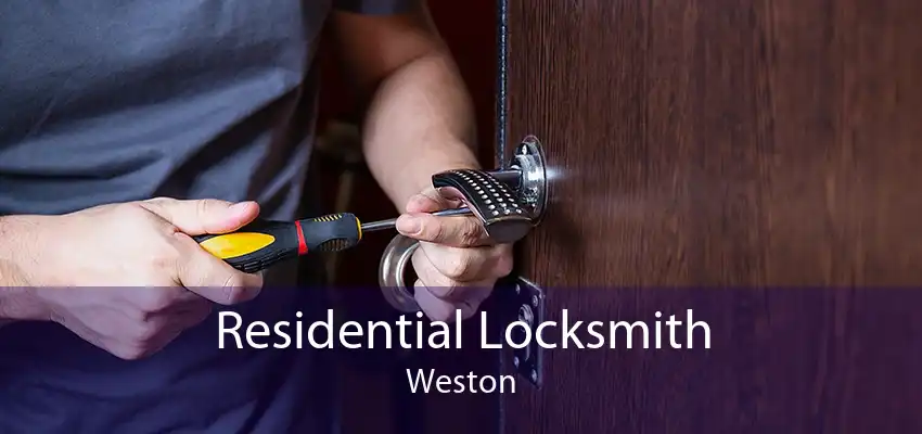 Residential Locksmith Weston