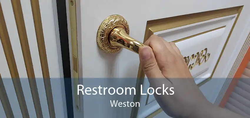 Restroom Locks Weston