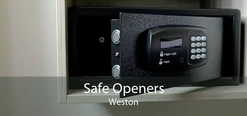 Safe Openers Weston