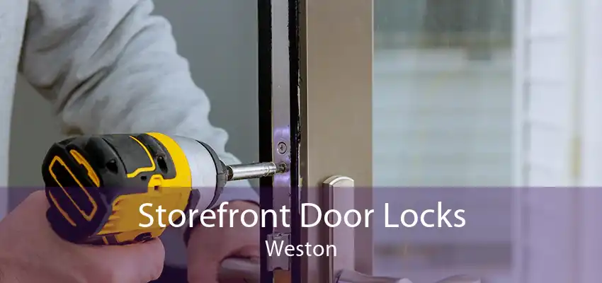 Storefront Door Locks Weston