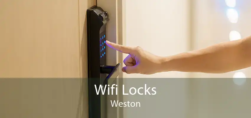 Wifi Locks Weston