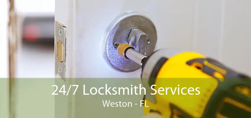 24/7 Locksmith Services Weston - FL