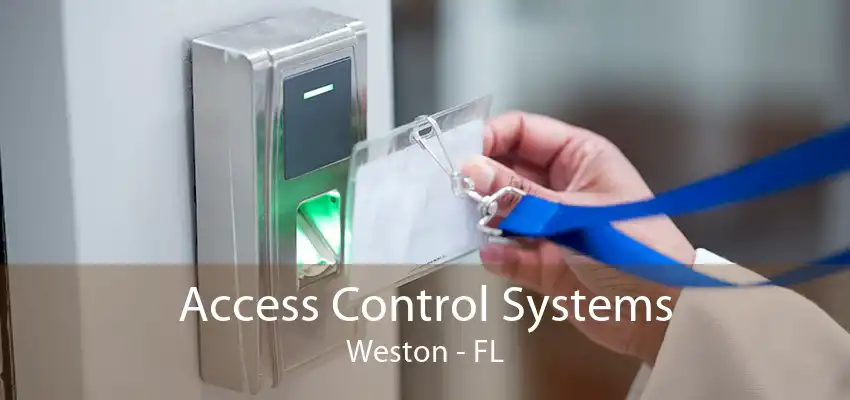 Access Control Systems Weston - FL