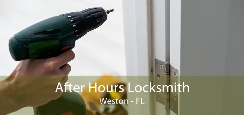 After Hours Locksmith Weston - FL