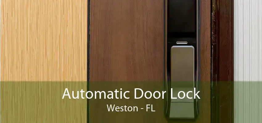 Automatic Door Lock Weston - FL