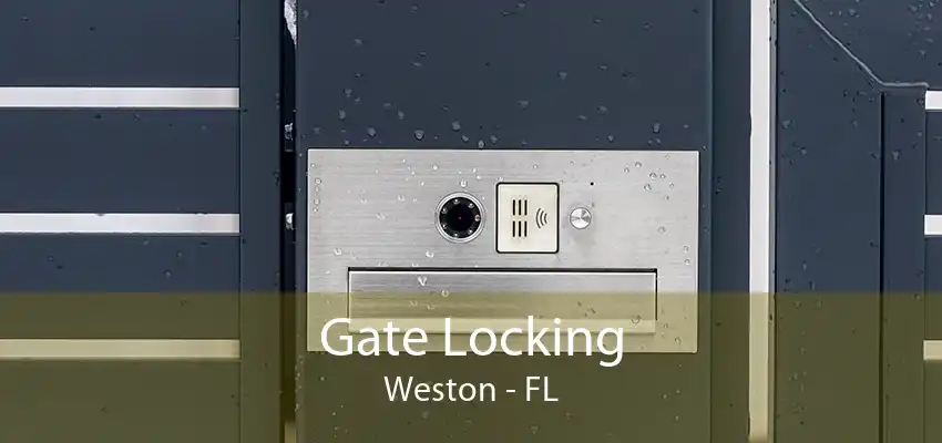 Gate Locking Weston - FL