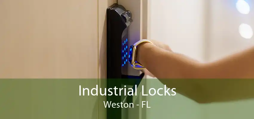 Industrial Locks Weston - FL