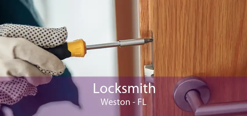 Locksmith Weston - FL