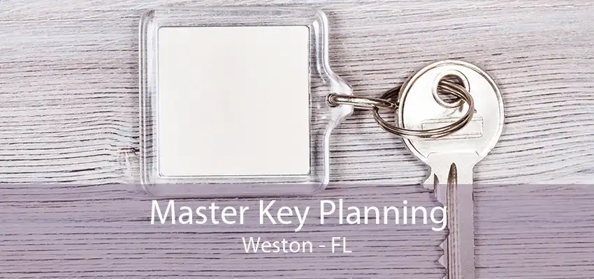 Master Key Planning Weston - FL