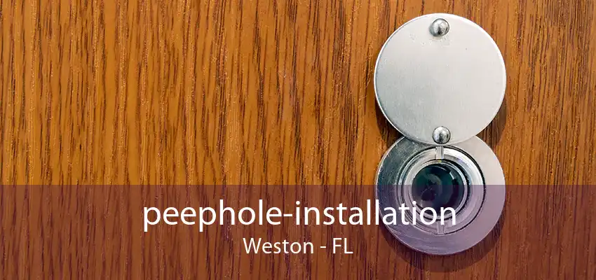 peephole-installation Weston - FL