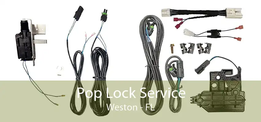 Pop Lock Service Weston - FL