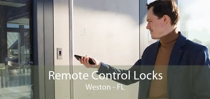 Remote Control Locks Weston - FL