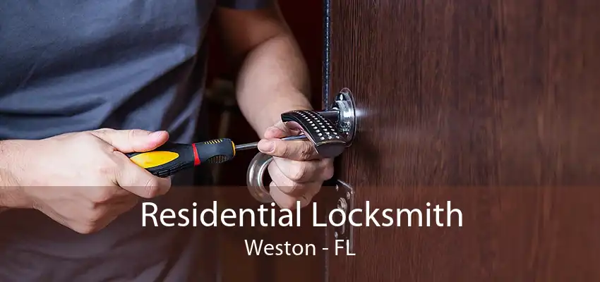 Residential Locksmith Weston - FL