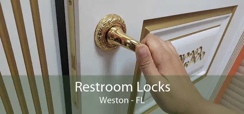 Restroom Locks Weston - FL