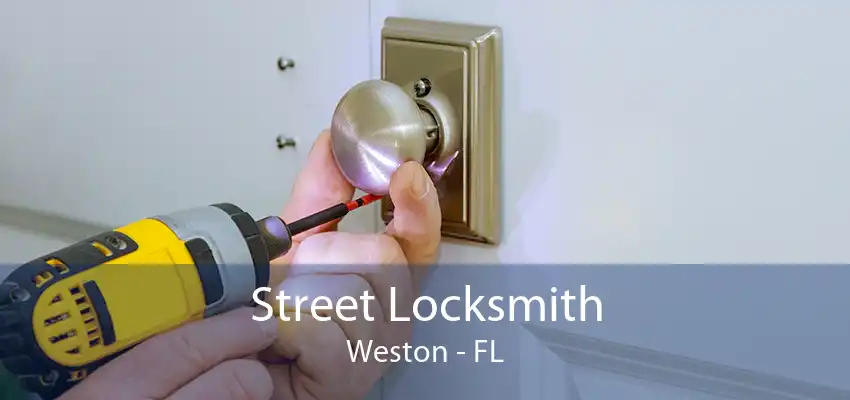 Street Locksmith Weston - FL