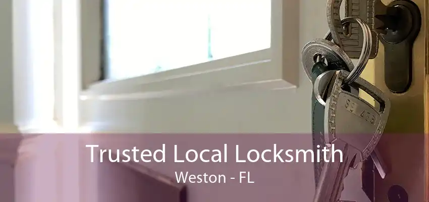 Trusted Local Locksmith Weston - FL